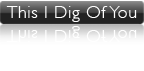 This Is Dig Of You