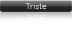 Triste